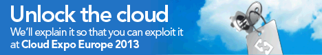 Cloud-saaschronicles-468x80.gif Cloud Expo Europe 2013
